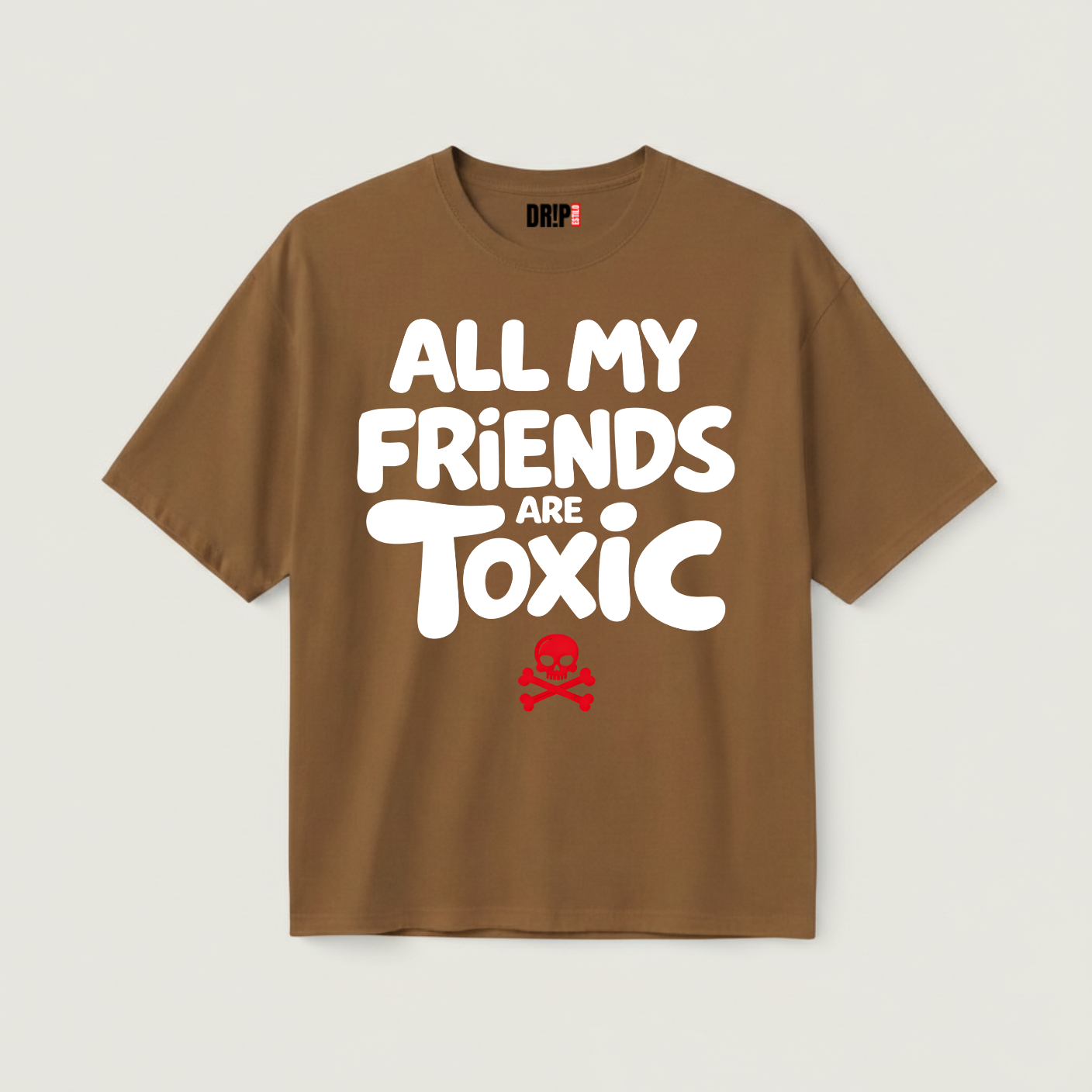 TOXIC FRIENDS OVERSIZED T-SHIRT
